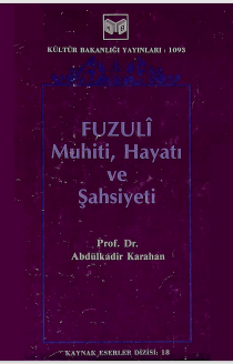 Fuzuli Muhiti Hayatı ve Şahsiyeti
